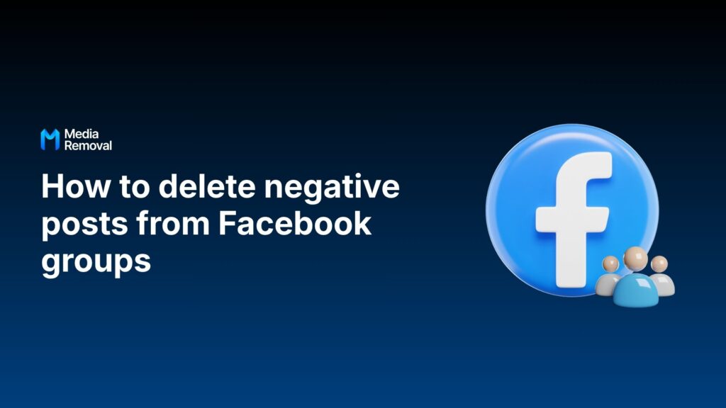 How to Remove Negative Posts from Facebook Groups 1 How to delete negative posts from facebook groups